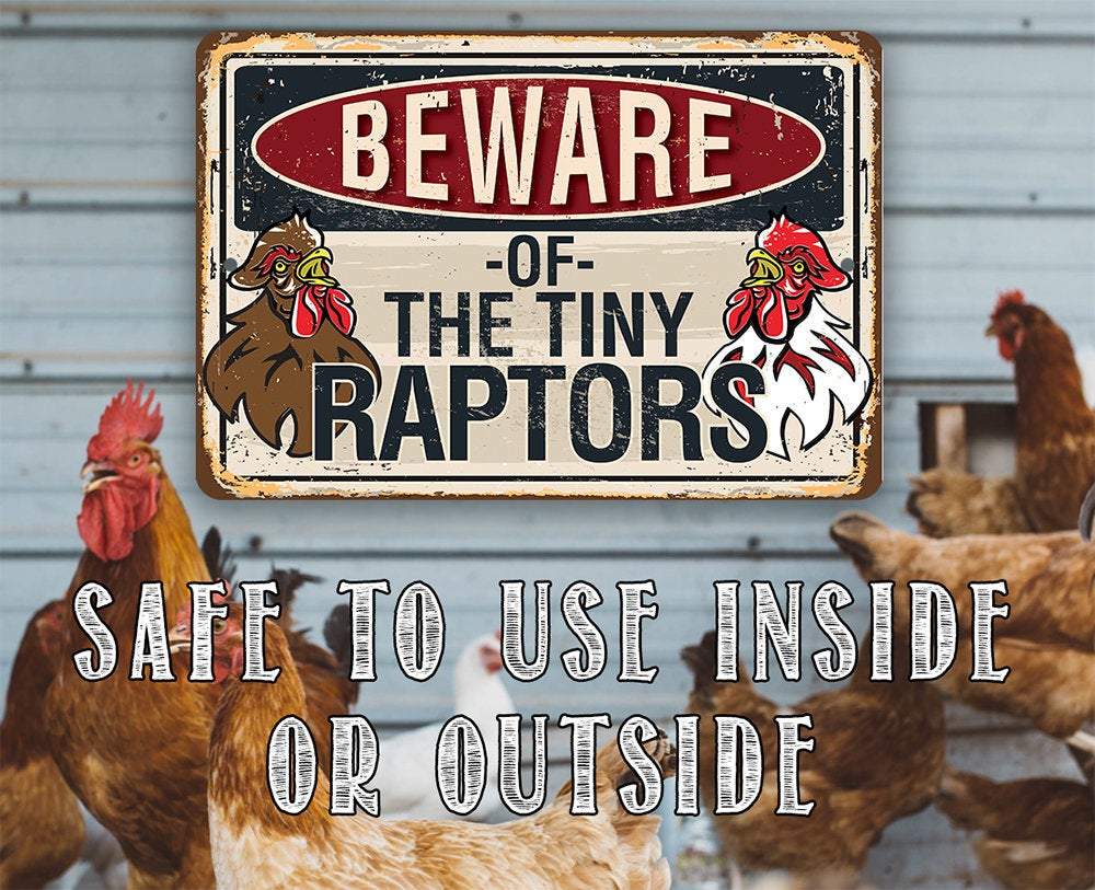 Beware Tiny Raptors -Metal Sign