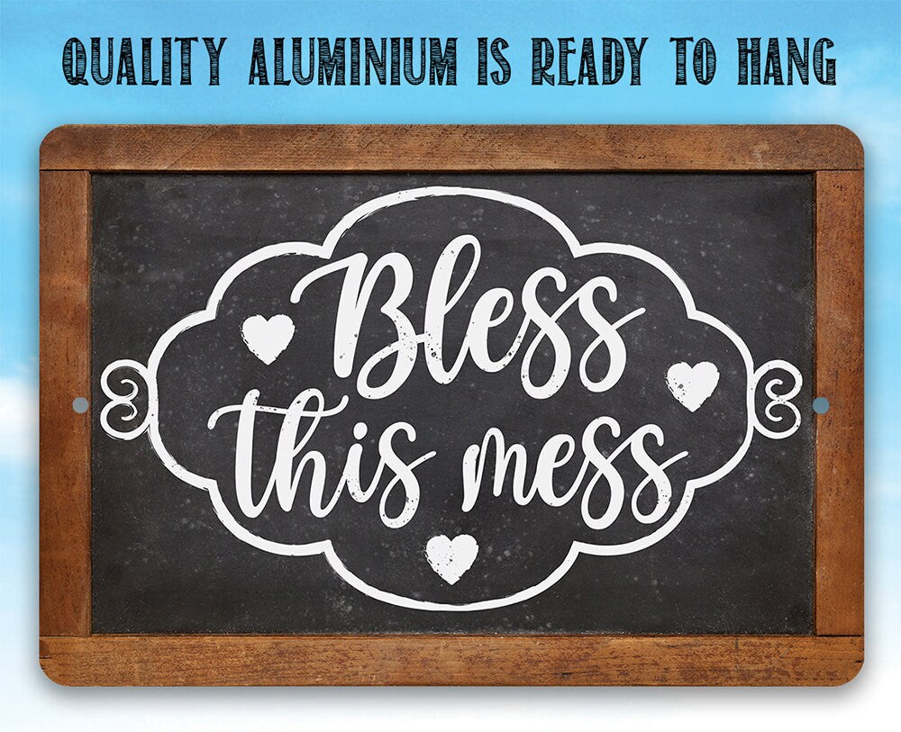 Bless This Mess - Metal Sign