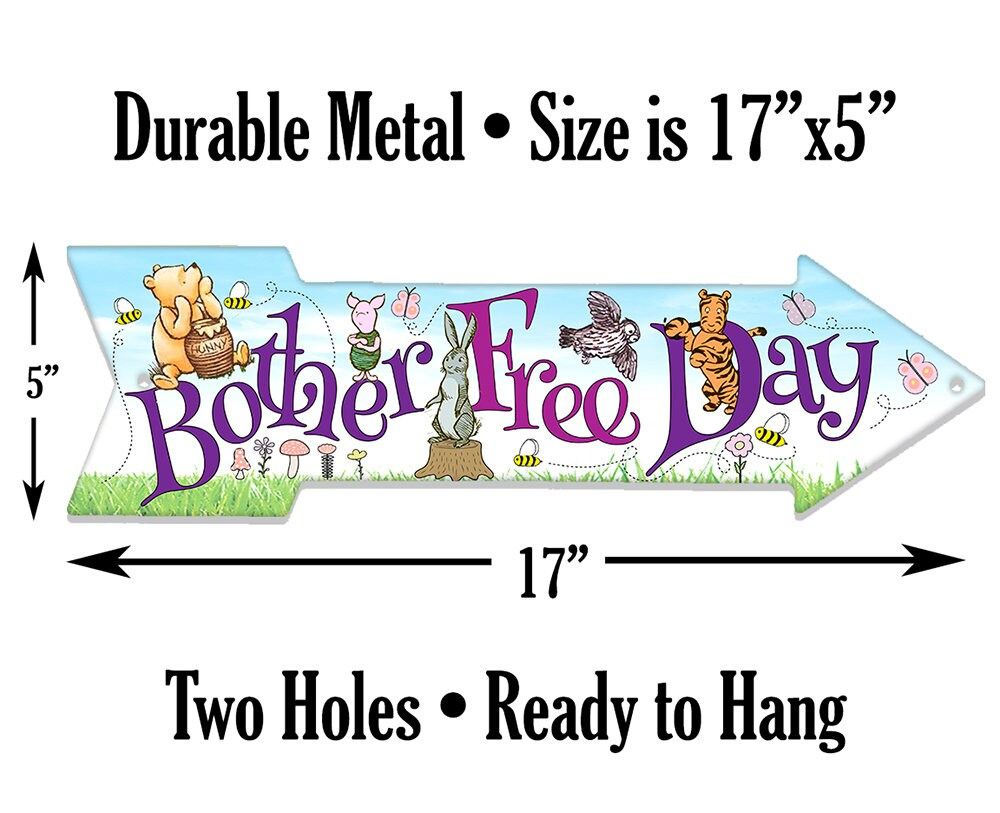 Bother Free Day - Directional Arrow - Metal Sign