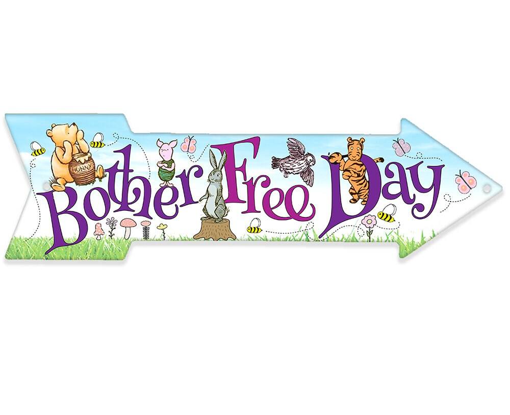 Bother Free Day - Directional Arrow - Metal Sign