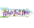 Bother Free Day - Directional Arrow - Metal Sign