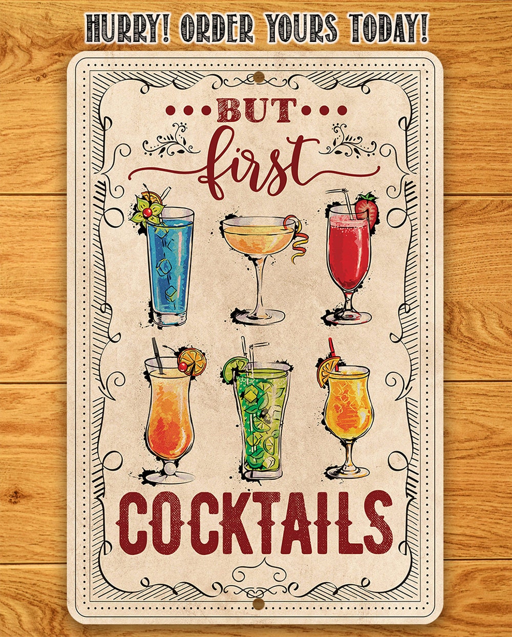 But First Cocktails - Metal Sign