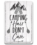 Camping Hair Don't Care - Metal Sign