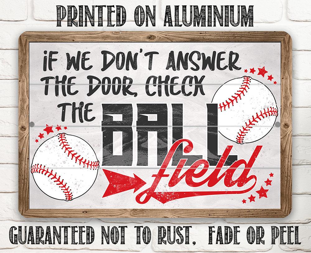 Check The Ball Field - Metal Sign