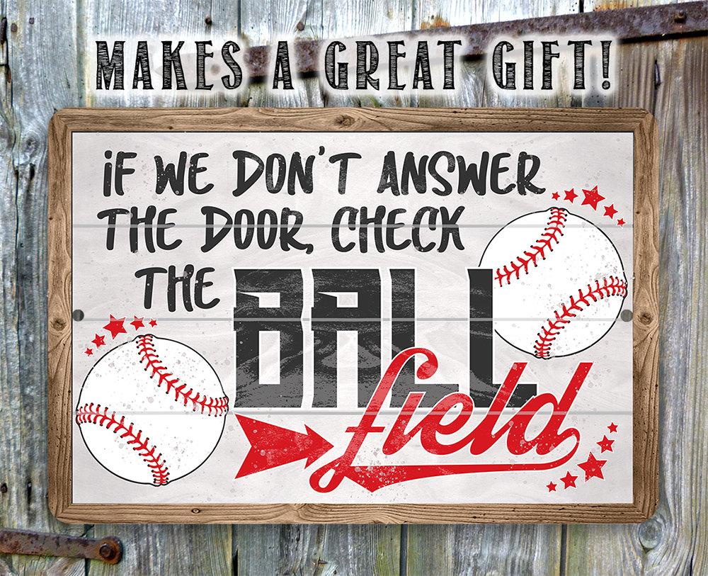 Check The Ball Field - Metal Sign