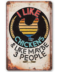 I Like Chickens - Metal Sign