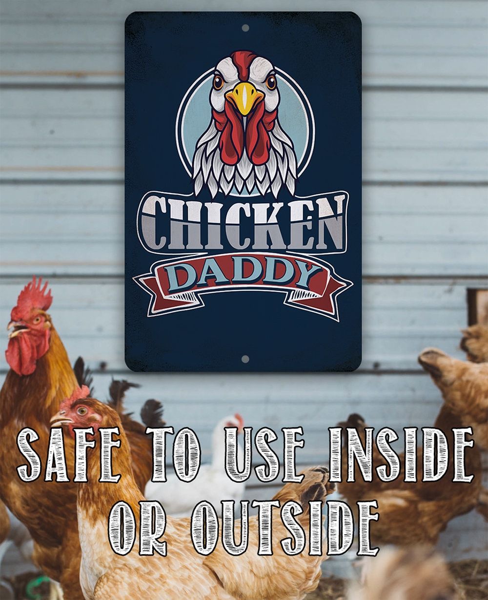 Chicken Daddy - Metal Sign