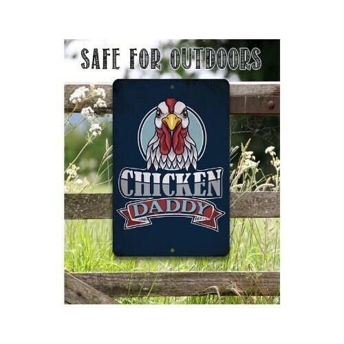 Chicken Daddy - Metal Sign