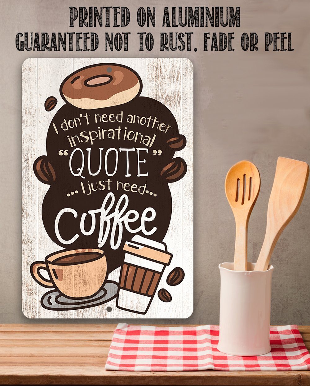 Coffee Inspirational Quote - Metal Sign