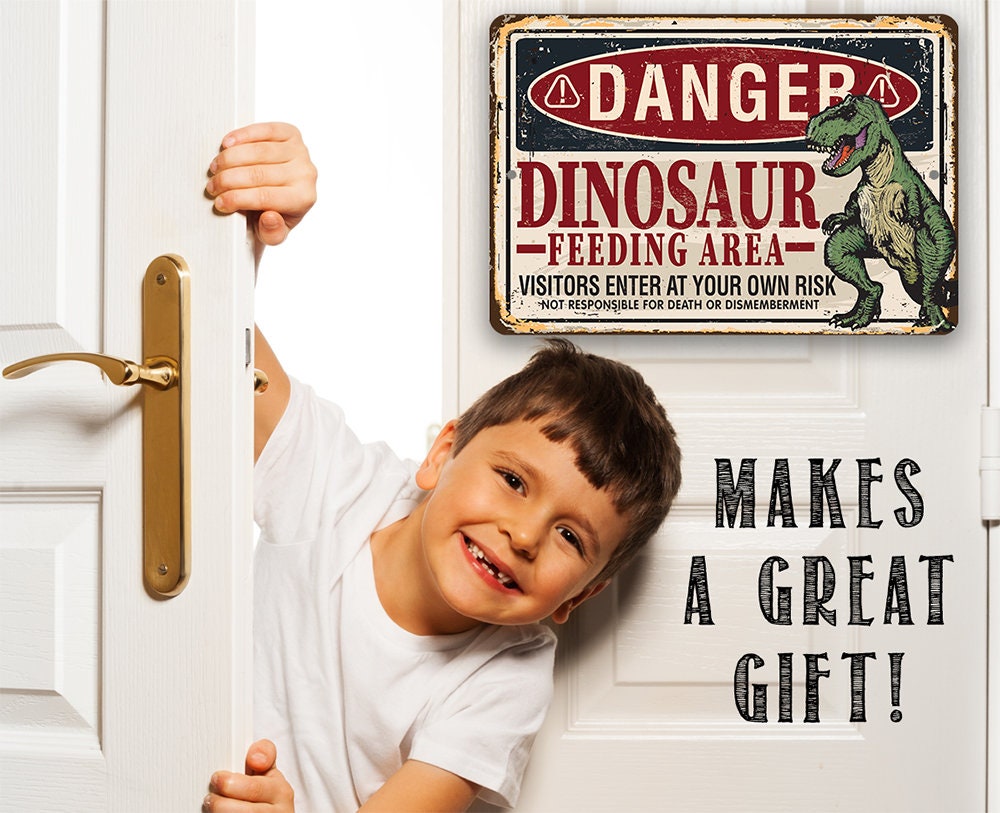 Danger, Dinosaur Feeding Area - Metal Sign