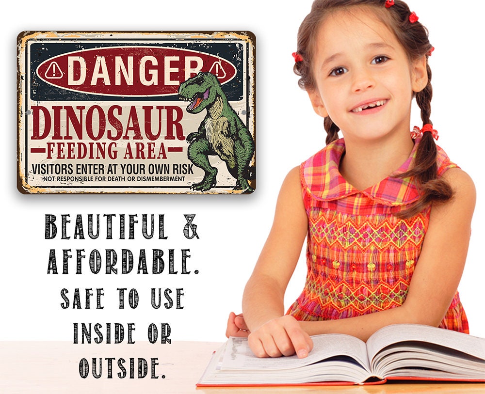 Danger, Dinosaur Feeding Area - Metal Sign
