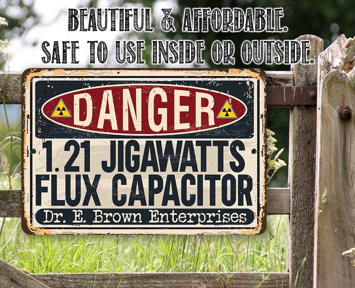 Danger Flux Capacitor - Metal Sign