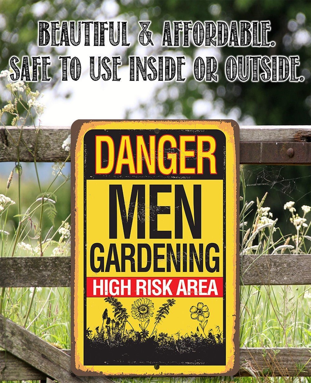 Danger, Men Gardening High-Risk Area - Metal Sign