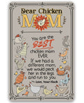 Dear Chicken Mom - Metal Sign