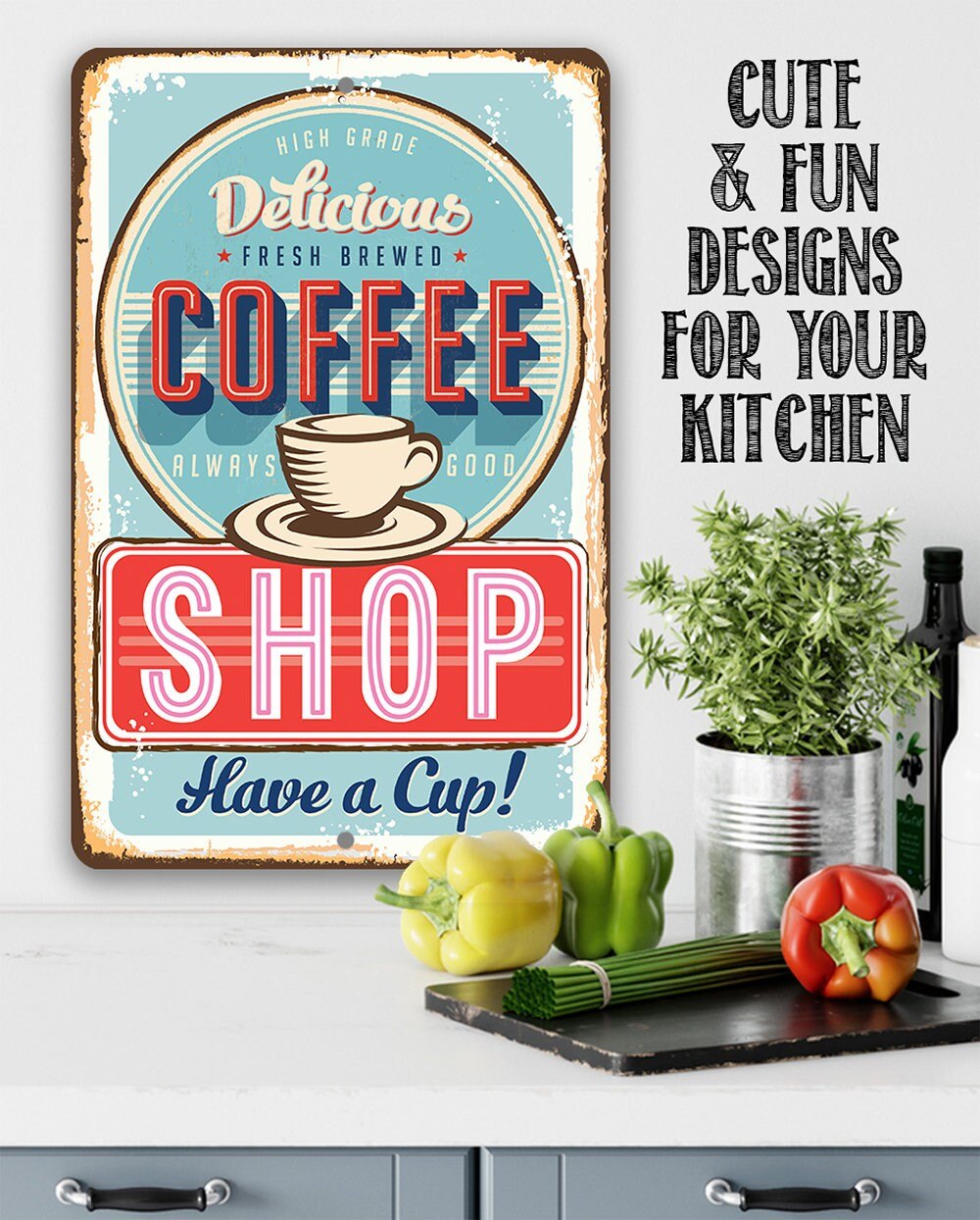 Delicious Fresh Brewed Coffee - Metal Sign