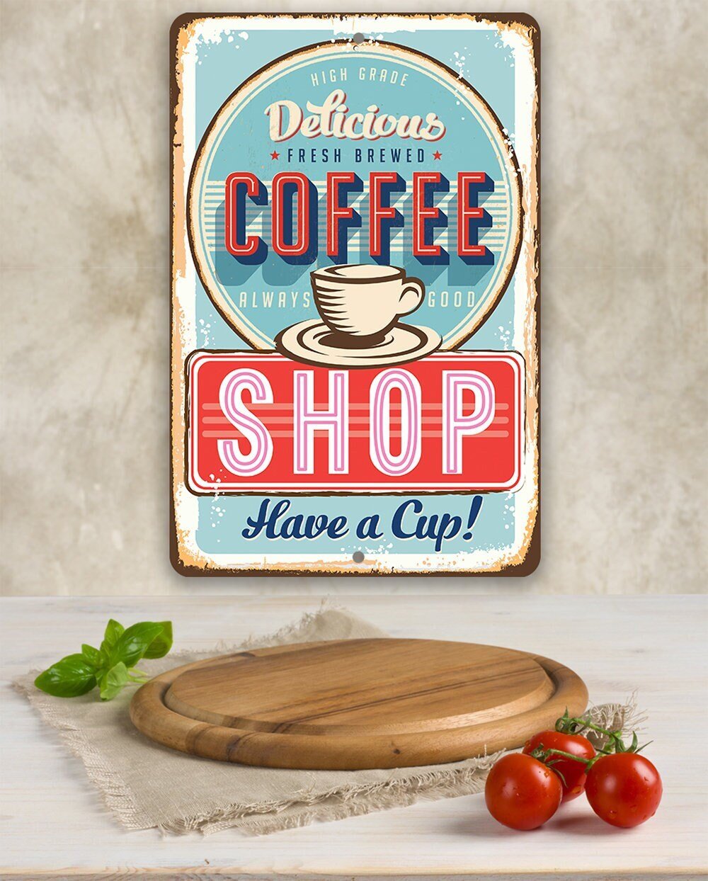 Delicious Fresh Brewed Coffee - Metal Sign