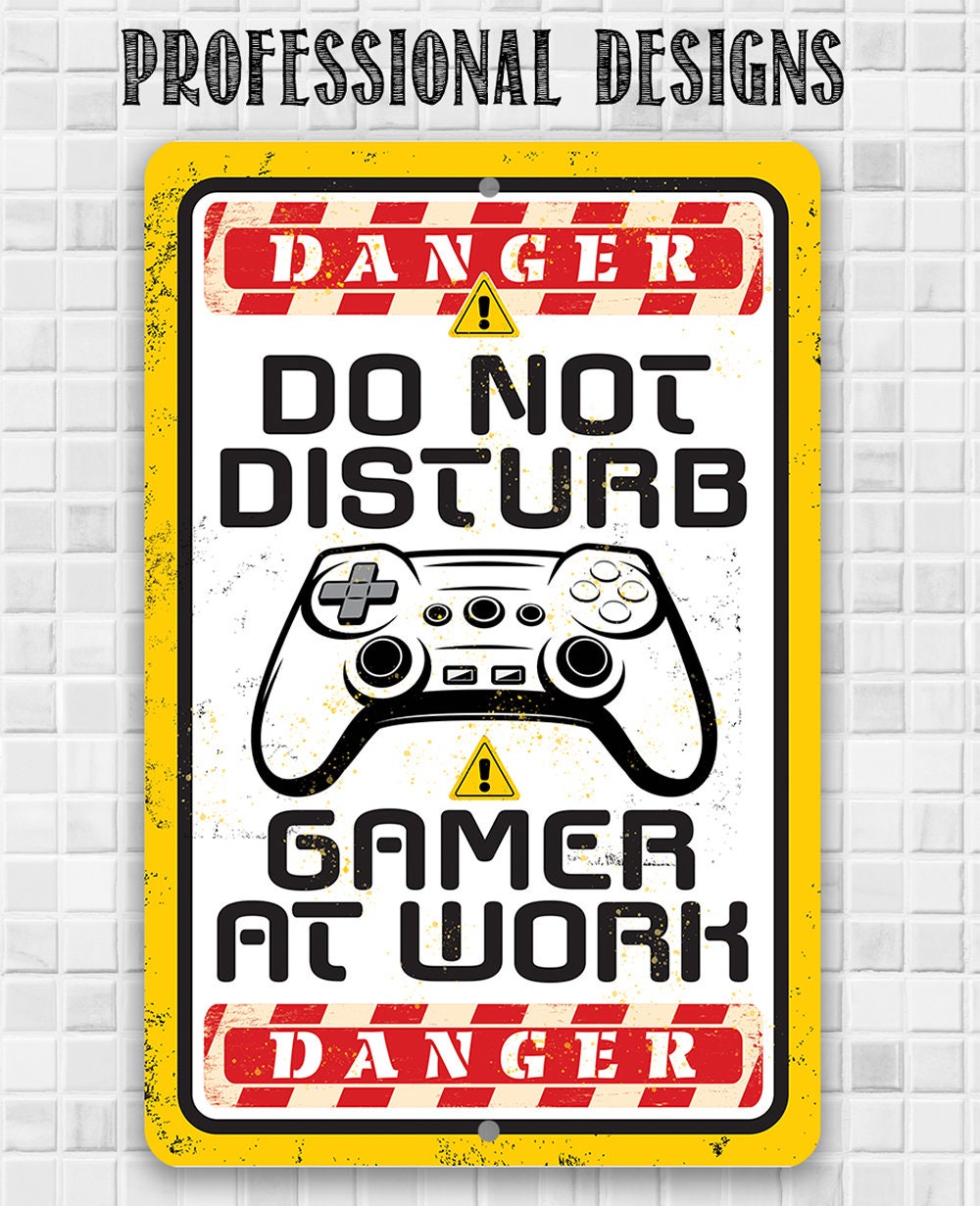 Do Not Disturb Gamer -  Metal Sign