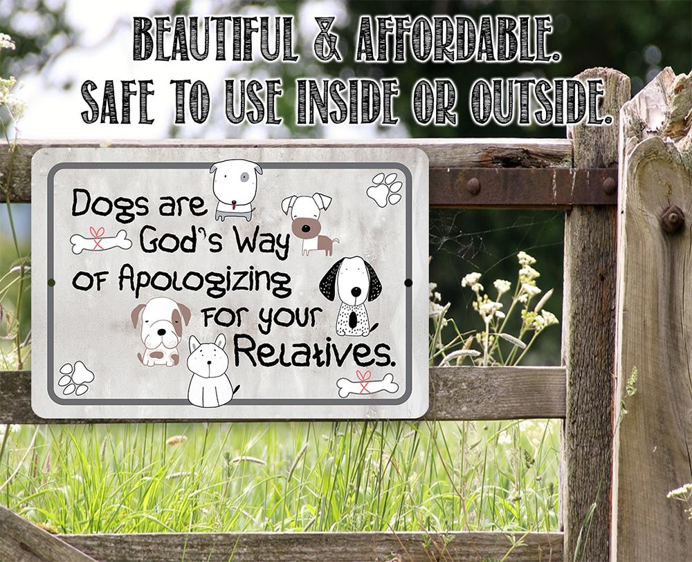 Dogs Are God's Way - Metal Sign