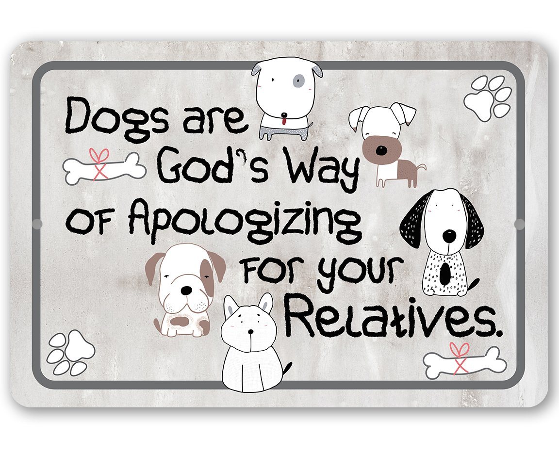 Dogs Are God's Way - Metal Sign