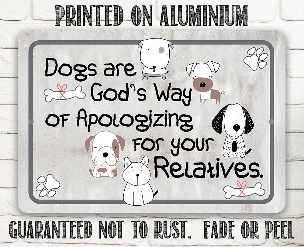 Dogs Are God's Way - Metal Sign