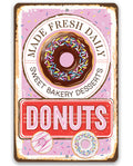 Donuts, Made Fresh Daily - Metal Sign
