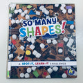 So Many Shapes! A Spot-It, Learn-It Challenge by Sarah L. Schuette (Used - Fair)