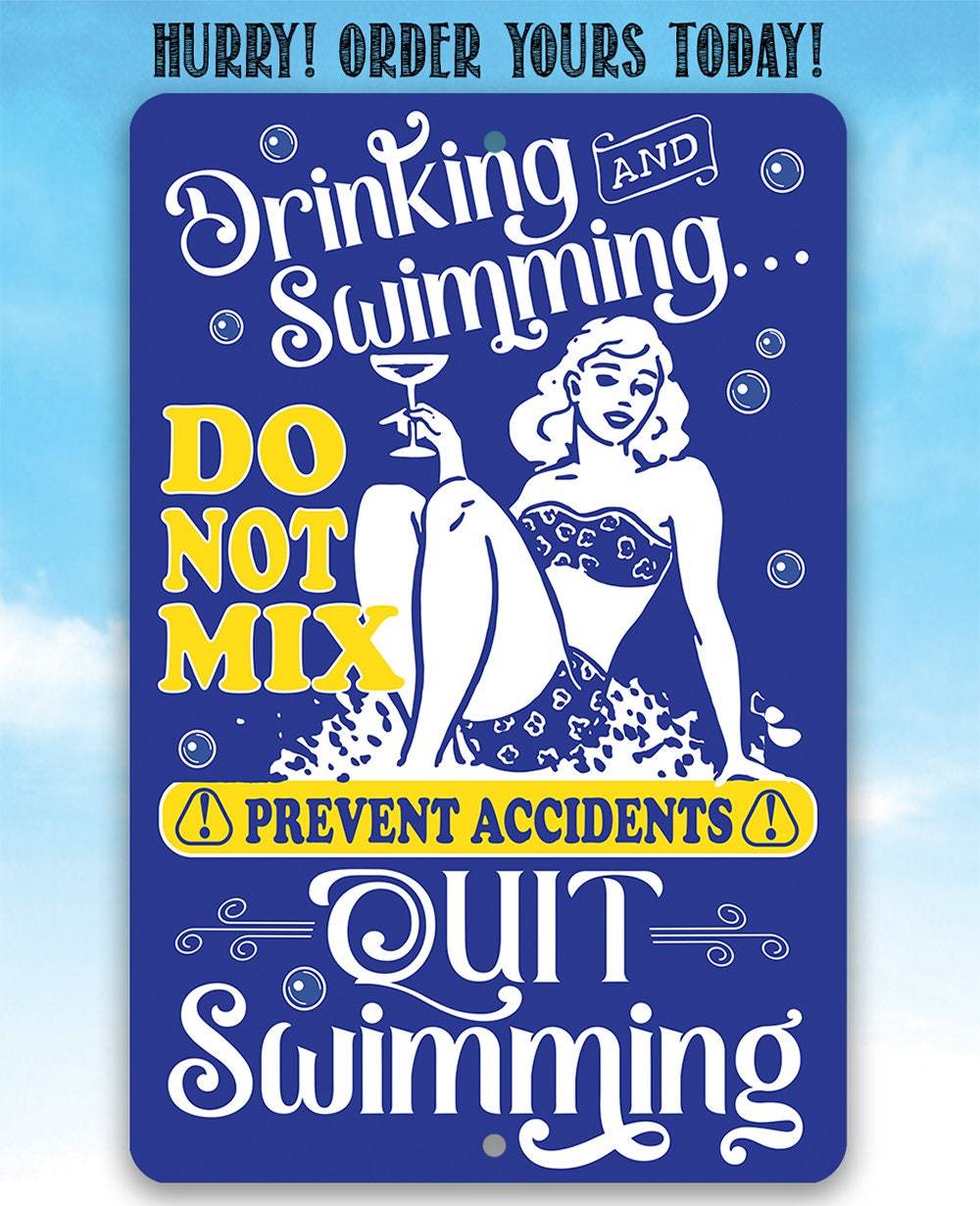 Drinking and Swimming Do Not Mix - Metal Sign