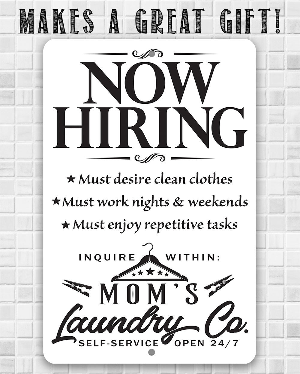 Now Hiring Laundry - Metal Sign