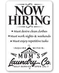 Now Hiring Laundry - Metal Sign