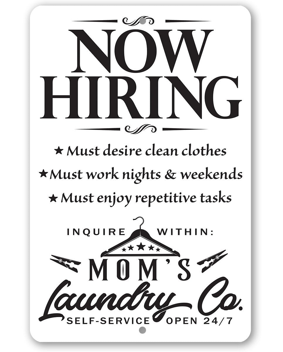 Now Hiring Laundry - Metal Sign