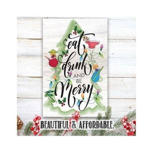 Eat Drink and be Merry - Metal Sign