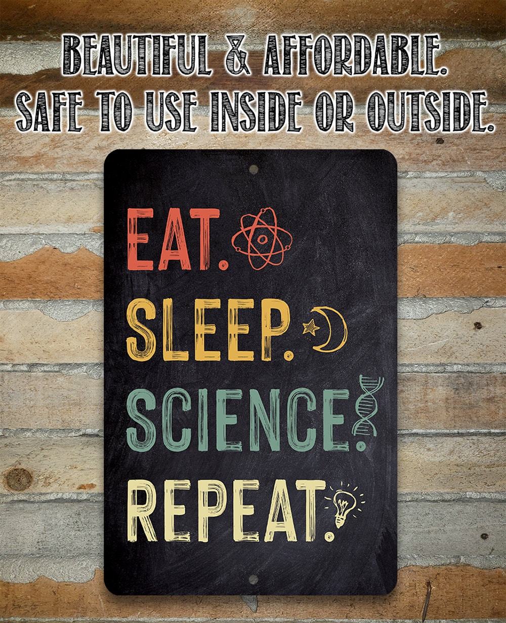 Eat Sleep Science (Chalkboard Style) - Metal Sign