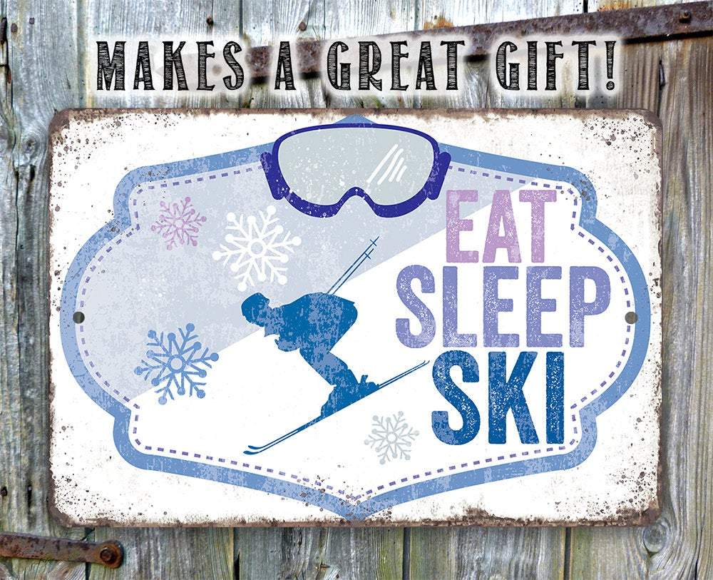 Eat Sleep Ski - Metal Sign