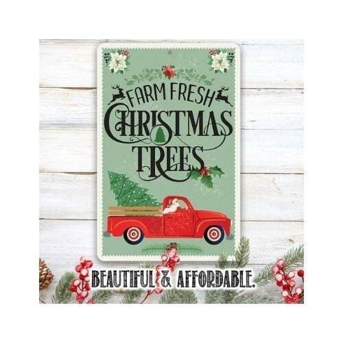 Farm Fresh Christmas Trees - Metal Sign