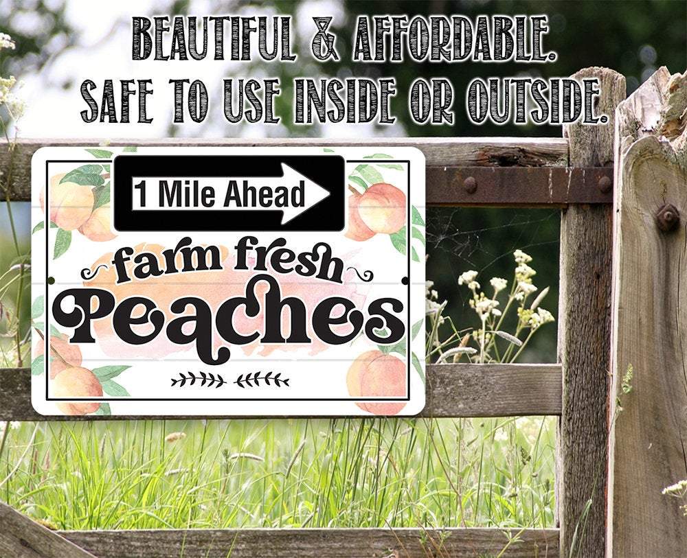 Farm Fresh Peaches - Metal Sign