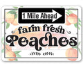 Farm Fresh Peaches - Metal Sign