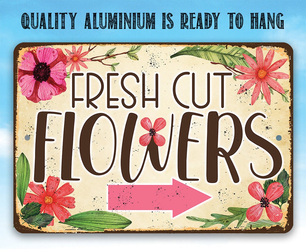 Fresh Cut Flowers - Arrow Right - Metal Sign