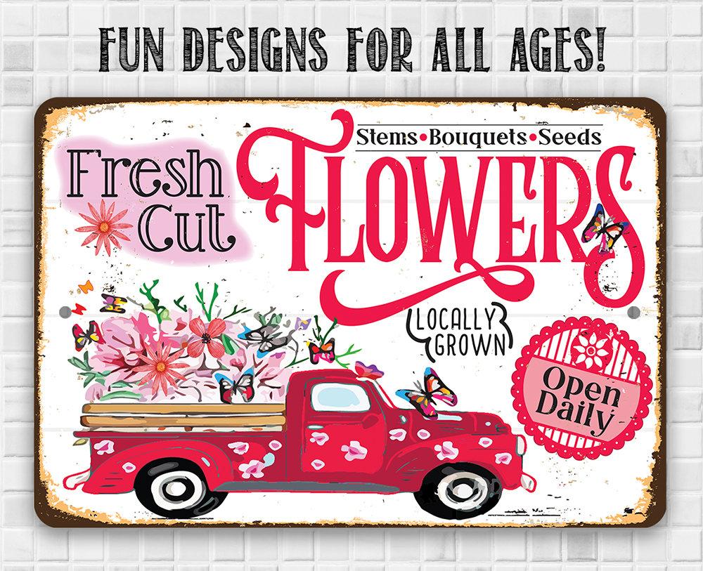 Fresh Cut Flowers Locally Grown - Metal Sign