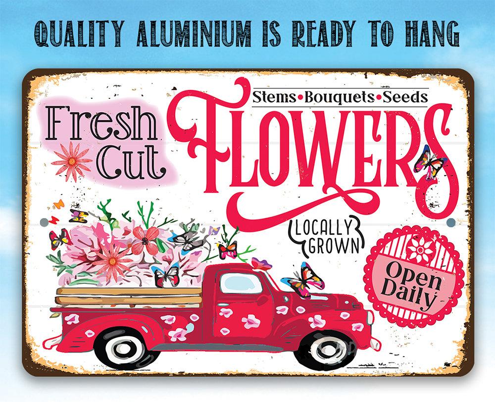 Fresh Cut Flowers Locally Grown - Metal Sign
