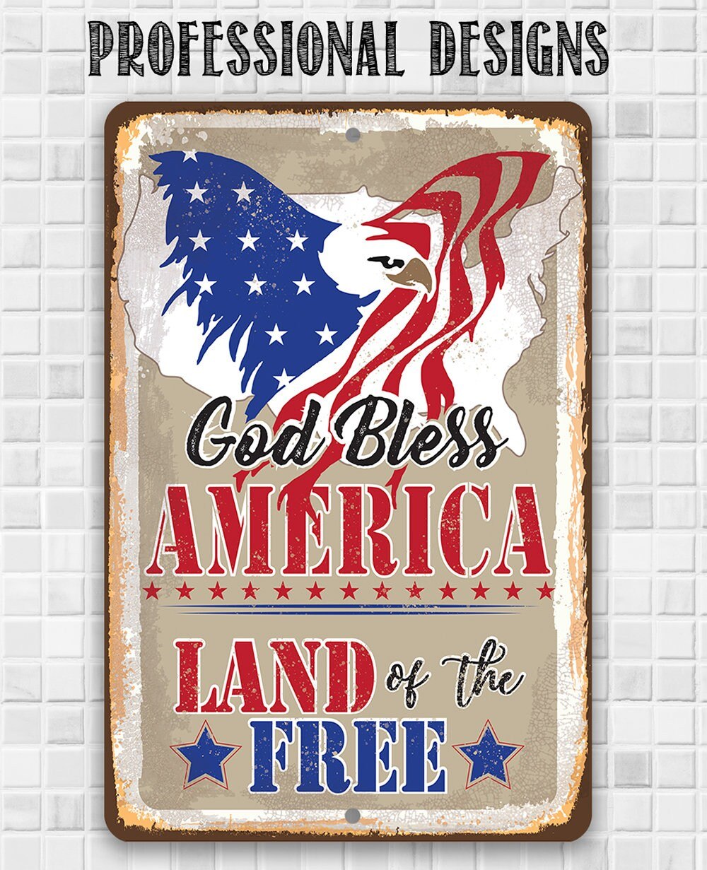 God Bless America, Land of the Free - Metal Sign