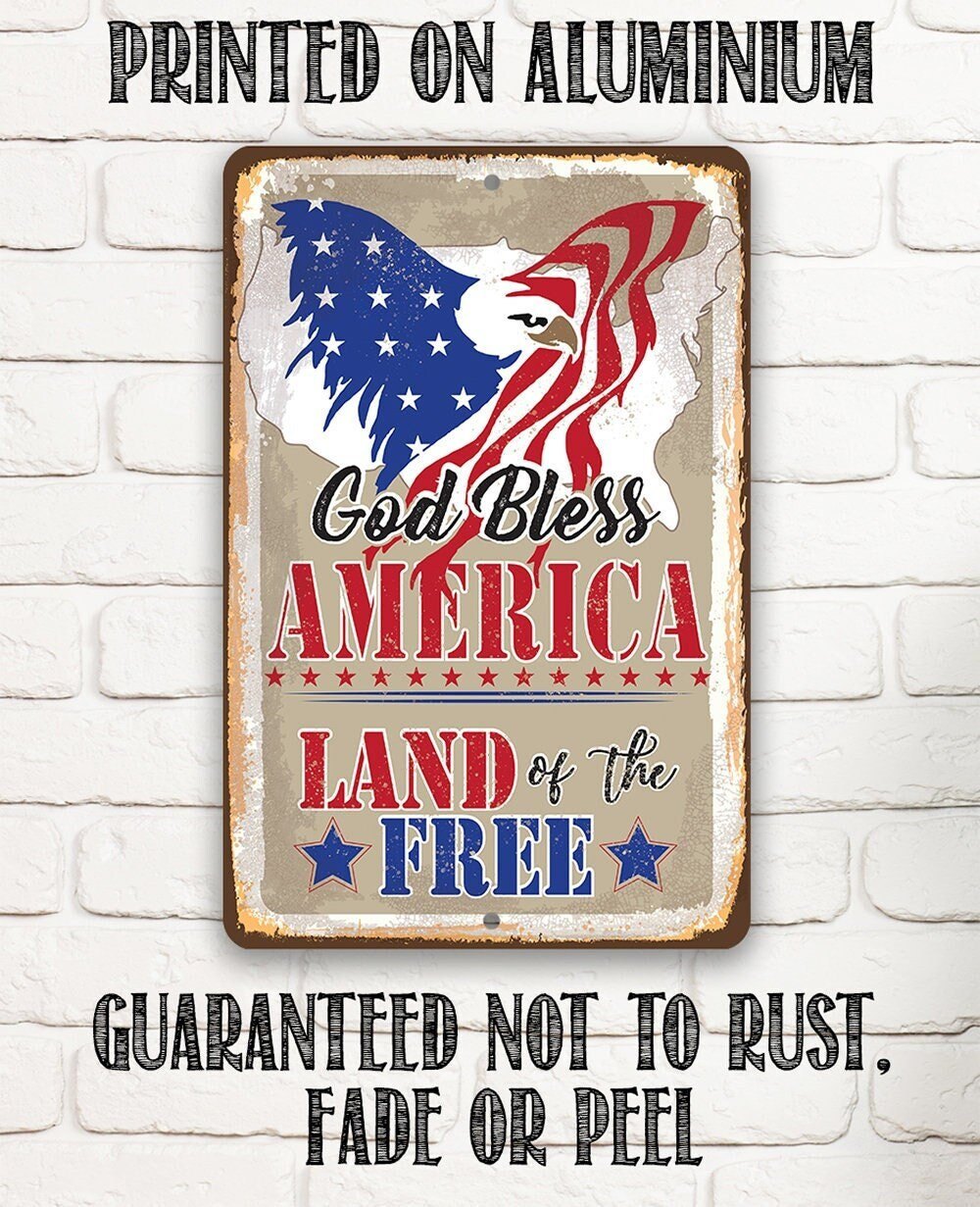 God Bless America, Land of the Free - Metal Sign