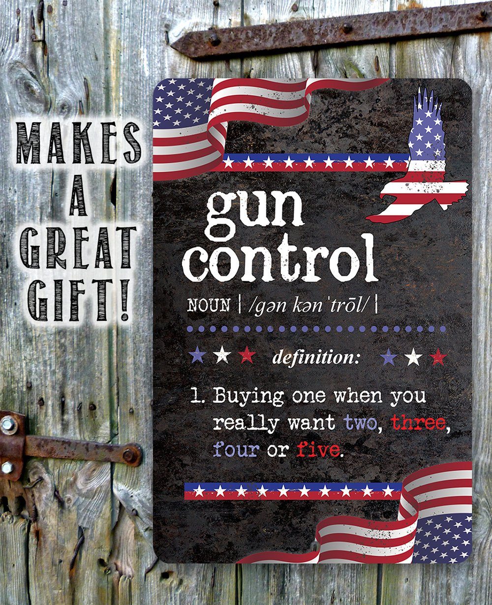 Gun Control Definition - Metal Sign