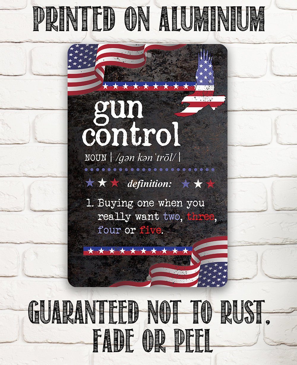 Gun Control Definition - Metal Sign
