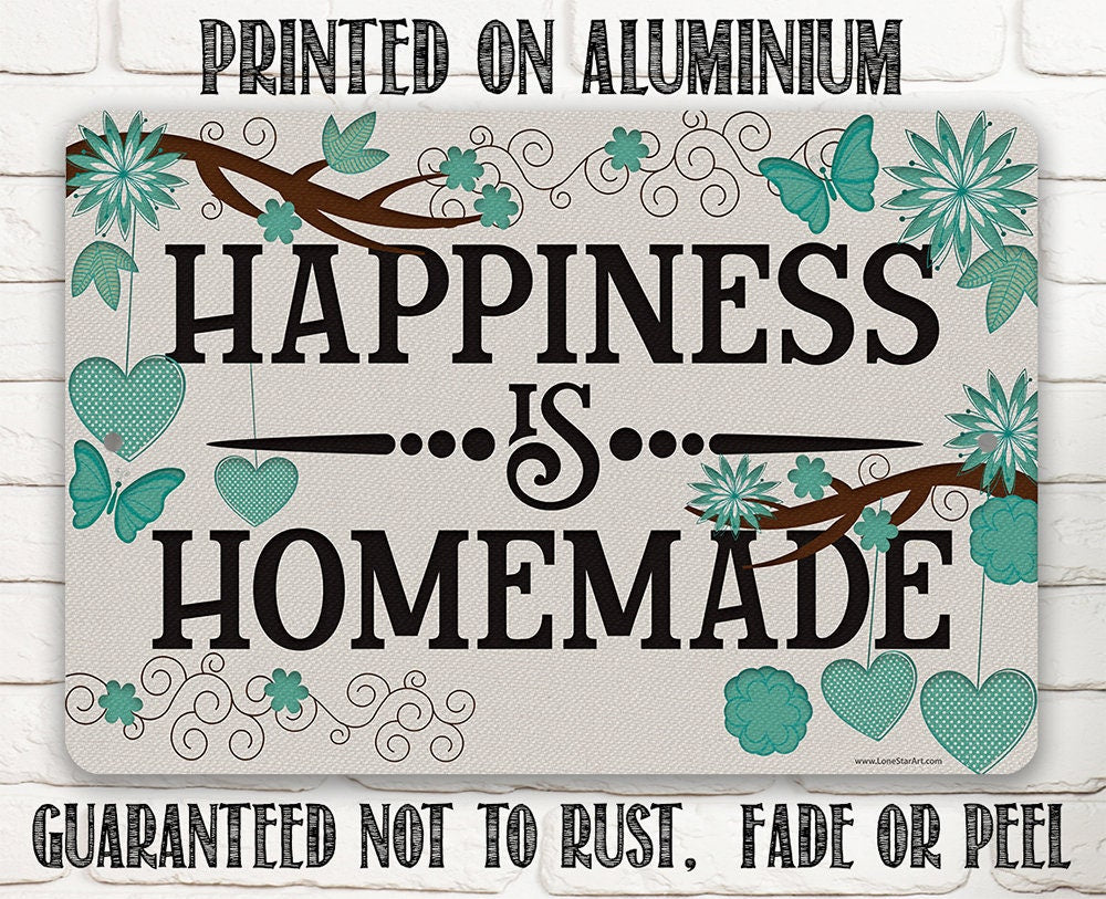 Happiness is Homemade - Metal Sign