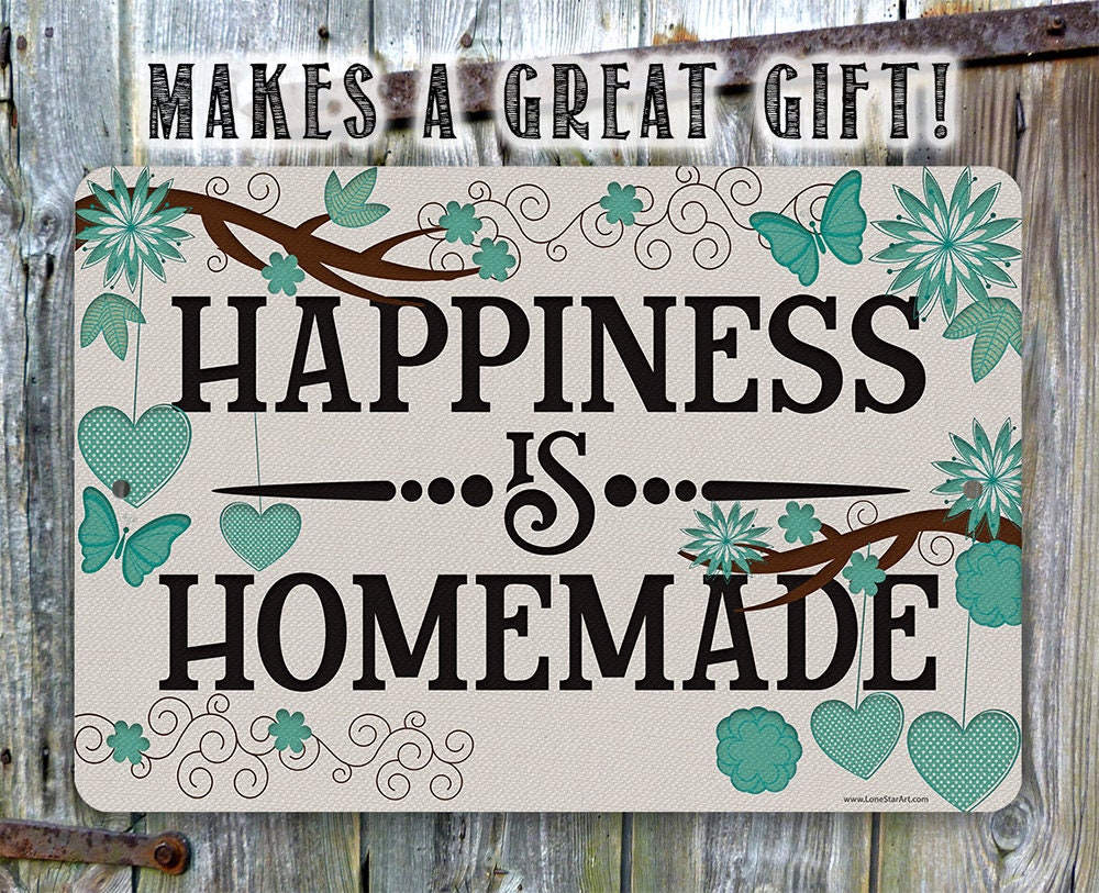 Happiness is Homemade - Metal Sign