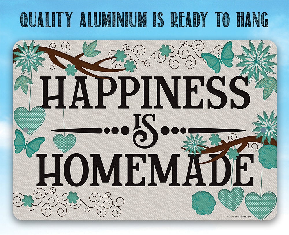 Happiness is Homemade - Metal Sign