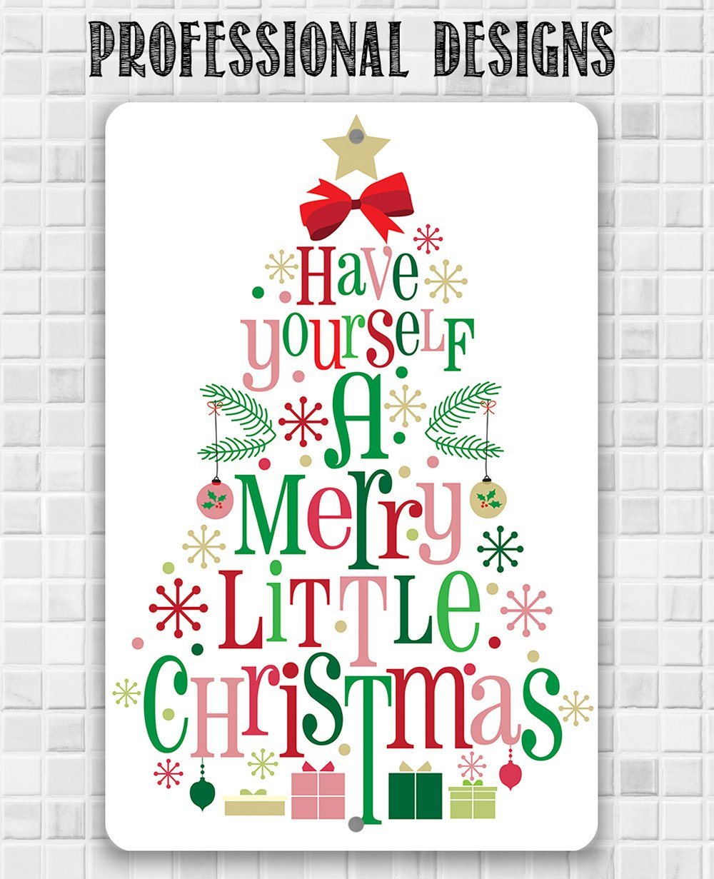 Have Yourself A Merry - Metal Sign
