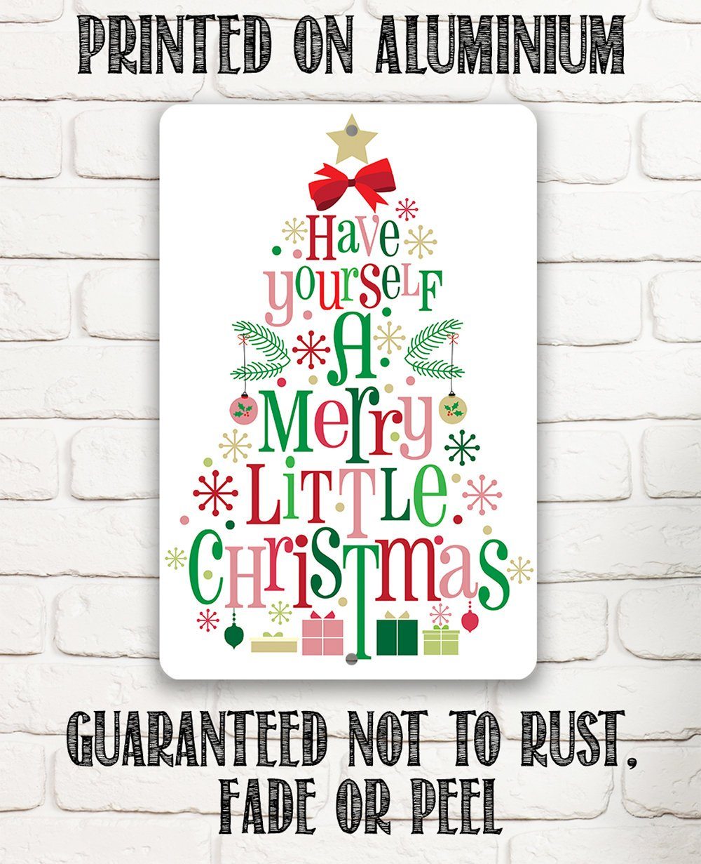 Have Yourself A Merry - Metal Sign