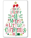 Have Yourself A Merry - Metal Sign