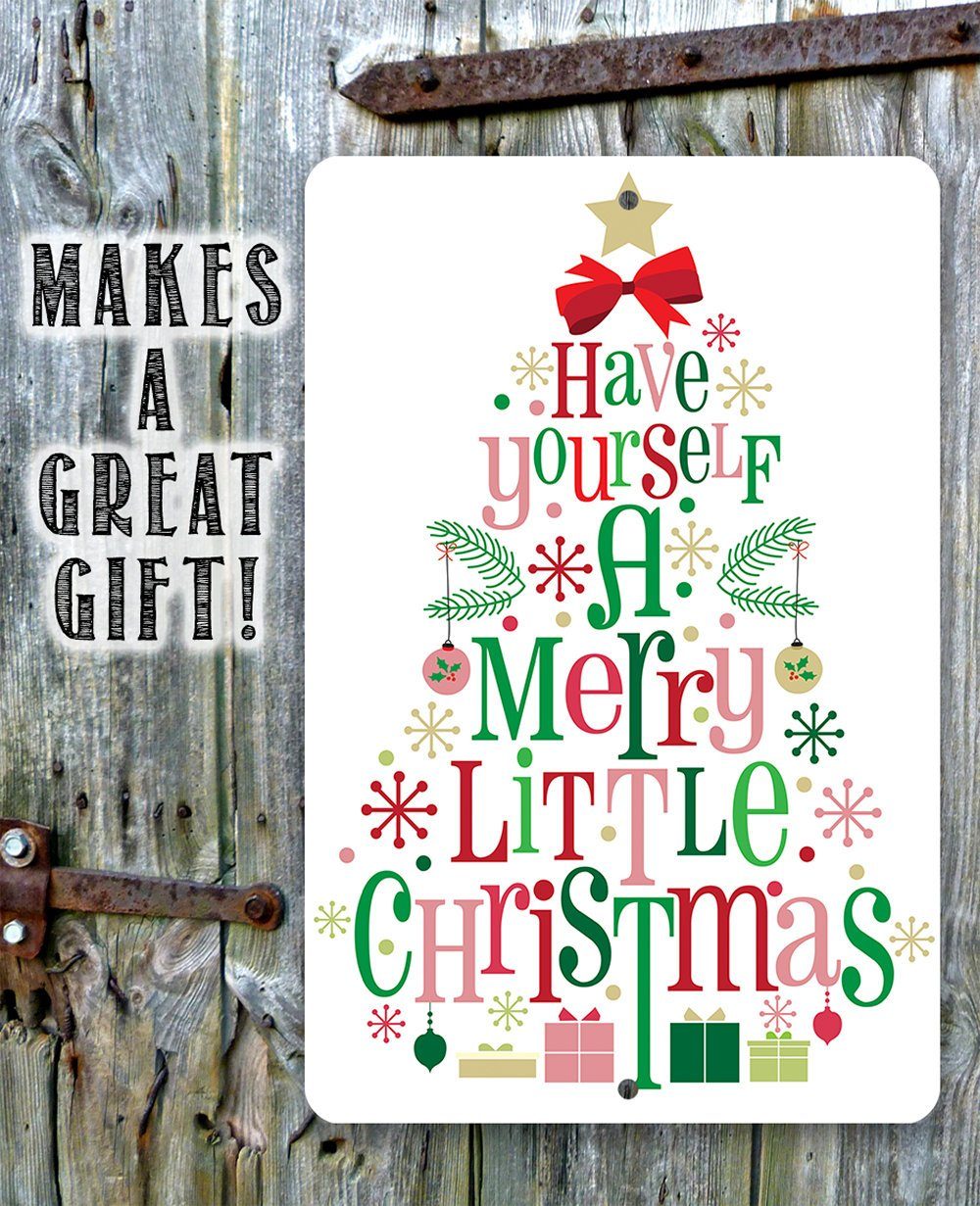 Have Yourself A Merry - Metal Sign